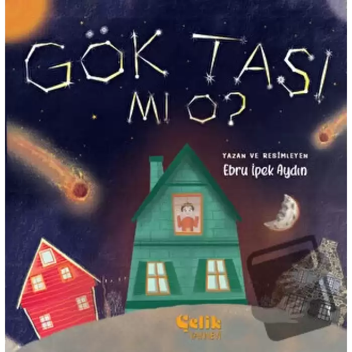 Gök Taşı Mı O ? (Ciltli)