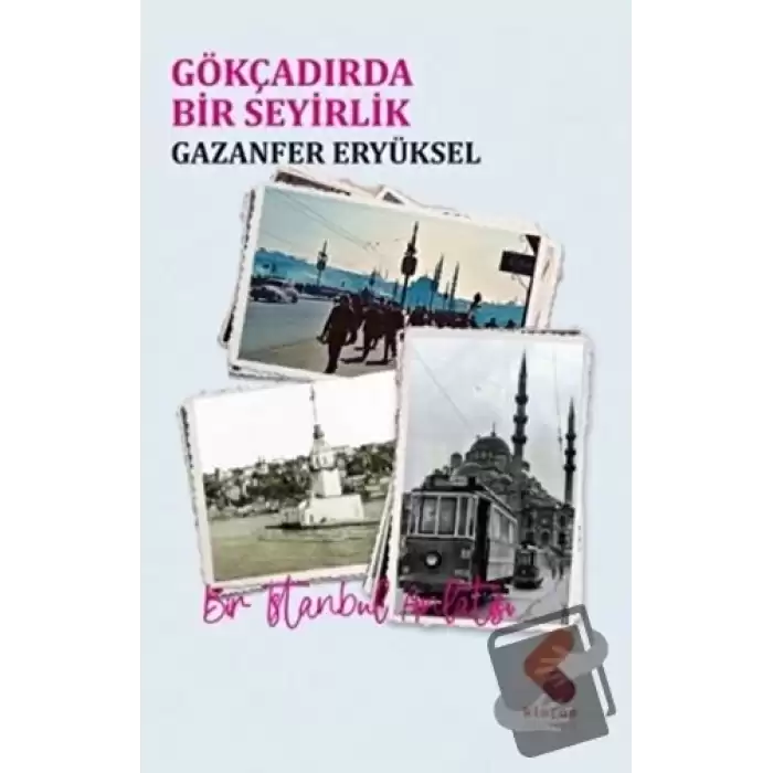 Gökçadırda Bir Seyirlik