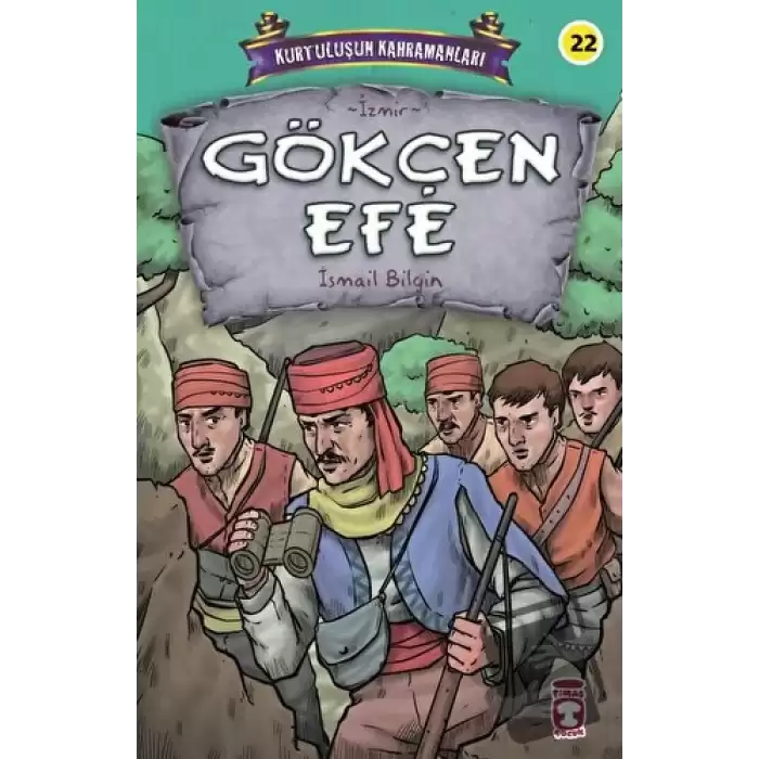 Gökçen Efe - Kurtuluşun Kahramanları 3