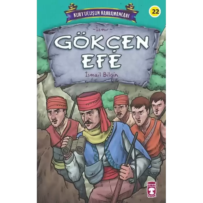 Gökçen Efe - Kurtuluşun Kahramanları 3