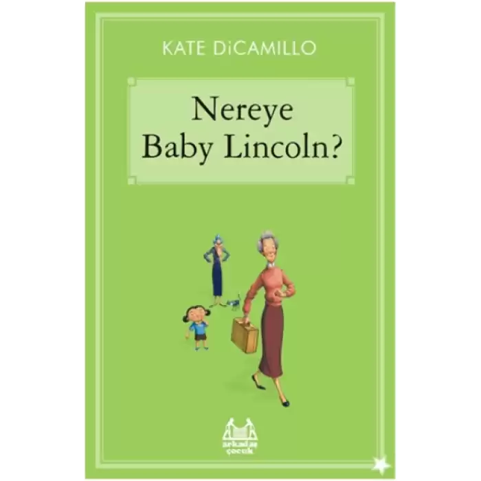 Gökkuşağı Yıldızlı Seri - Nereye Baby Lincoln?