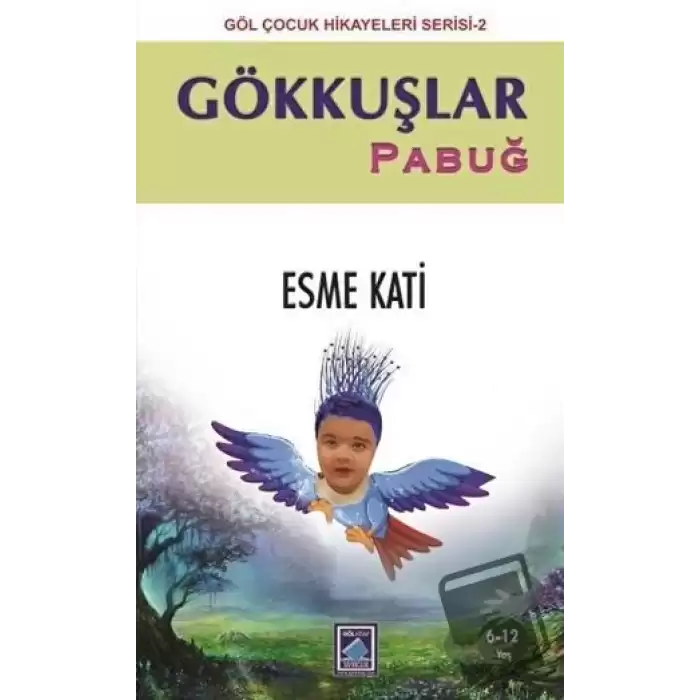 Gökkuşlar - Pabuğ