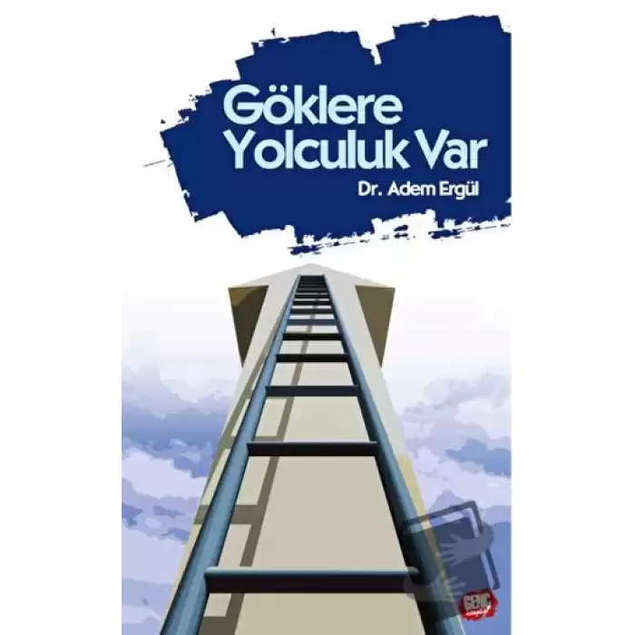 Göklere Yolculuk Var