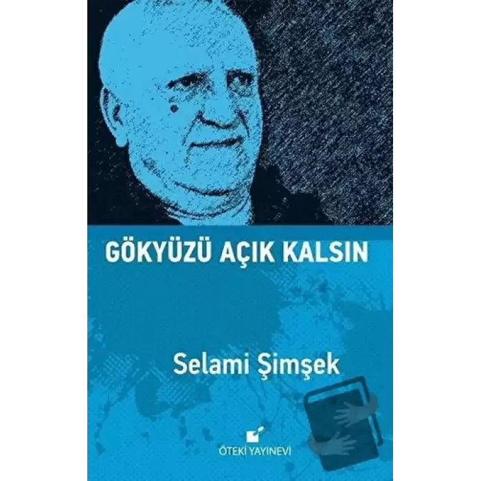 Gökyüzü Açık Kalsın (Ciltli)