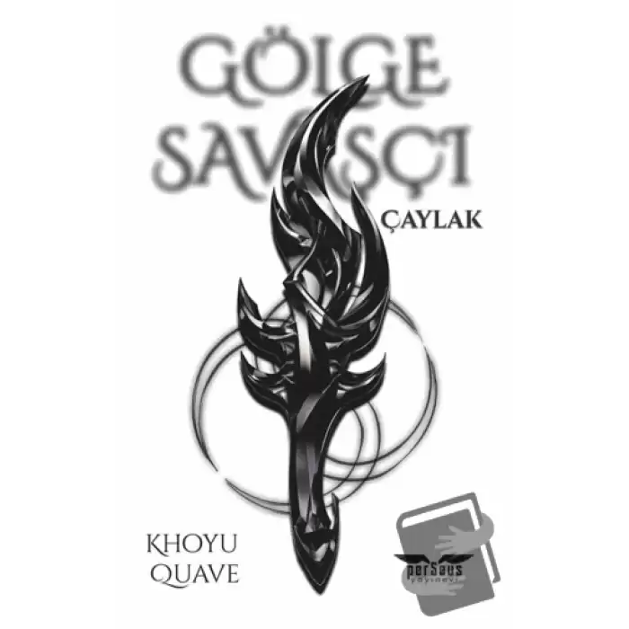 Gölge Savaşçı - Çaylak