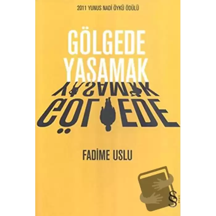 Gölgede Yaşamak