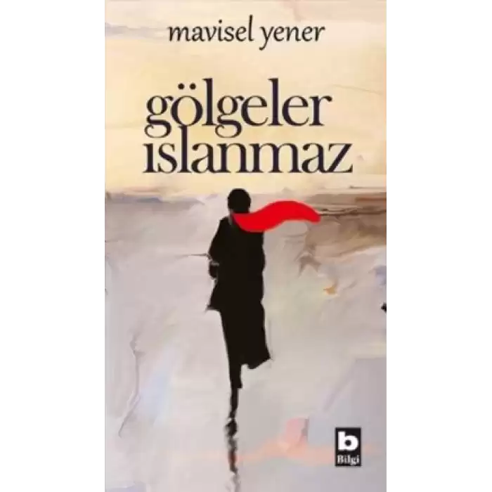 Gölgeler Islanmaz