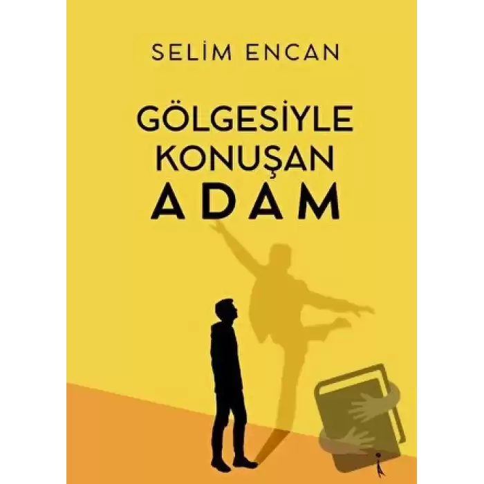 Gölgesiyle Konuşan Adam