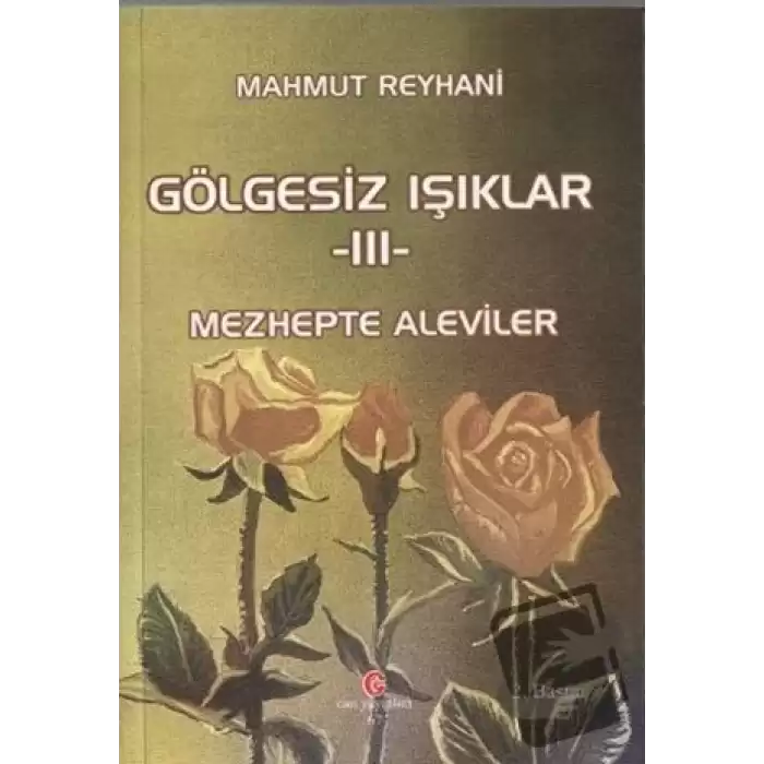 Gölgesiz Işıklar 3 : Mezhepte Aleviler