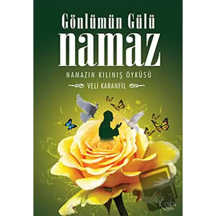 Gönlümün Gülü Namaz