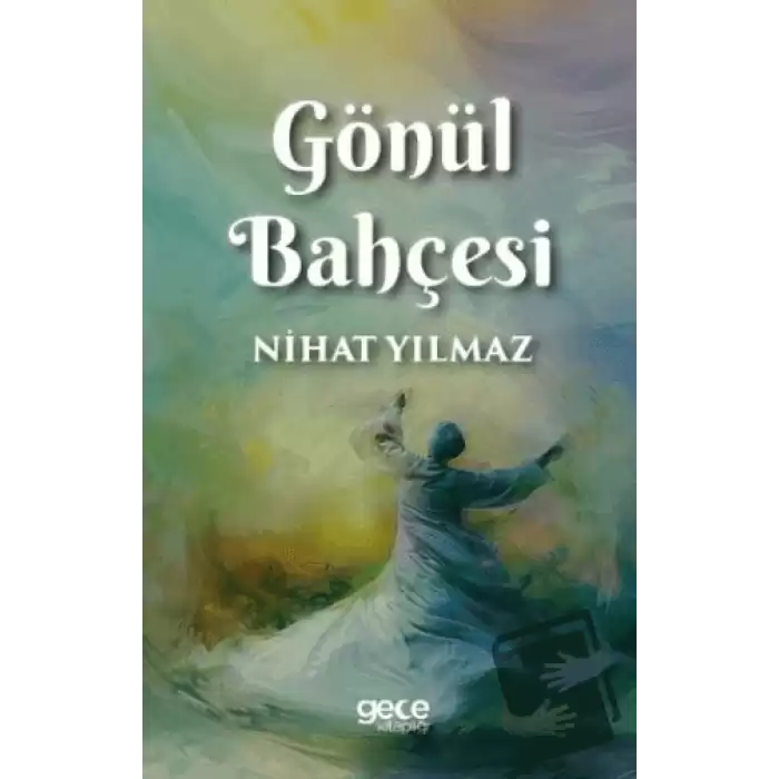 Gönül Bahçesi