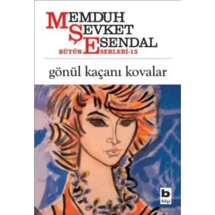 Gönül Kaçanı Kovalar