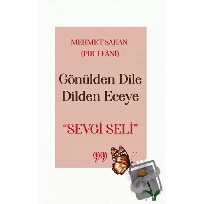 Gönülden Dile Dilden Eceye Sevgi Seli