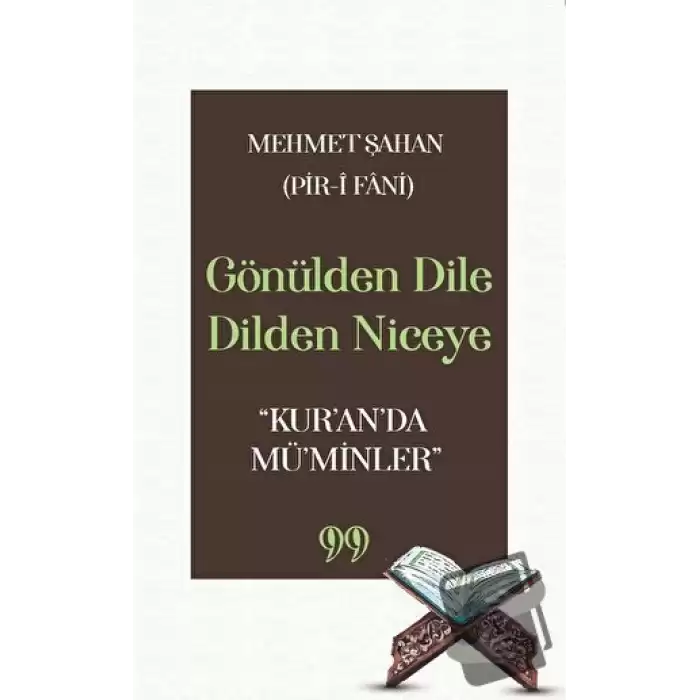 Gönülden Dile Dilden Niceye “Kur’an’da Mü’minler”