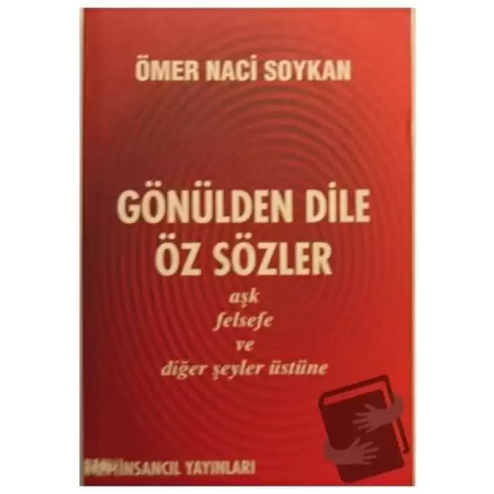 Gönülden Dile Öz Sözler