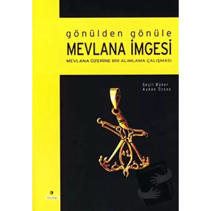 Gönülden Gönüle Mevlana İmgesi