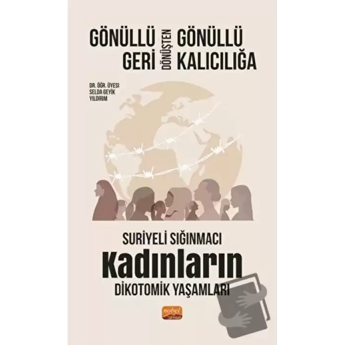 Gönüllü Geri Dönüşten Gönüllü Kalıcılığa