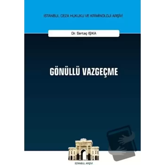 Gönüllü Vazgeçme (Ciltli)