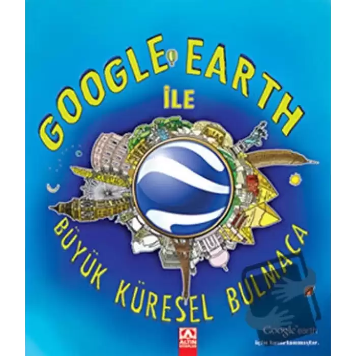 Google Earth ile Büyük Küresel Bulmaca (Ciltli)