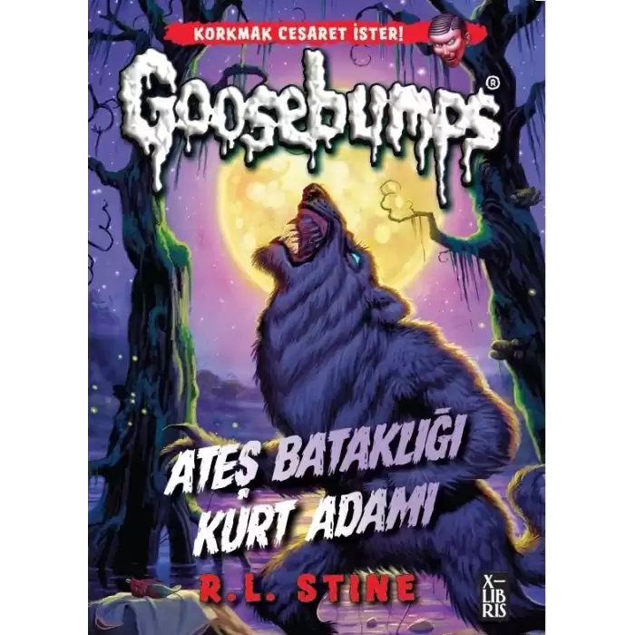 Goosebumps 3 -Ateş Bataklığı Kurt Adamı