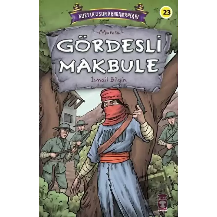 Gördesli Makbule - Kurtuluşun Kahramanları 3