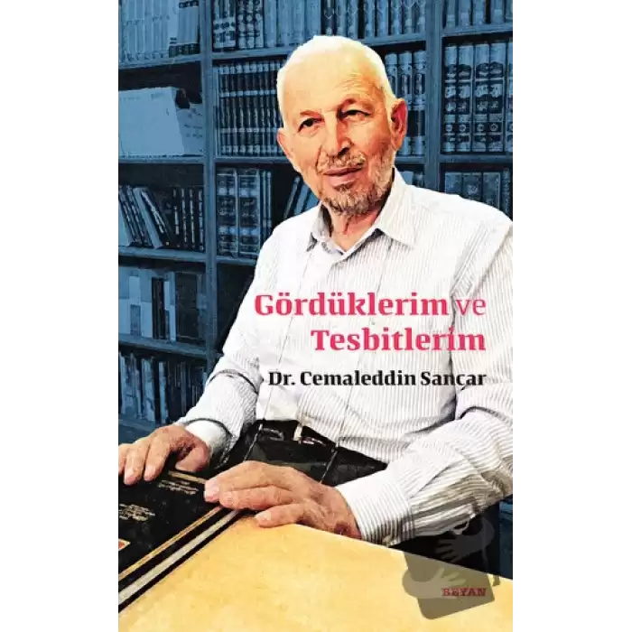 Gördüklerim ve Tesbitlerim