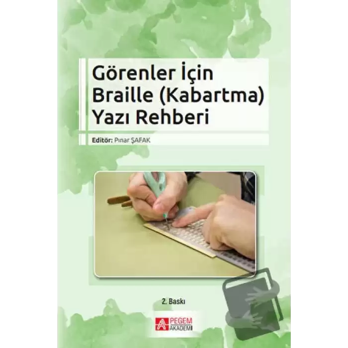 Görenler İçin Braille (Kabartma) Yazı Rehberi