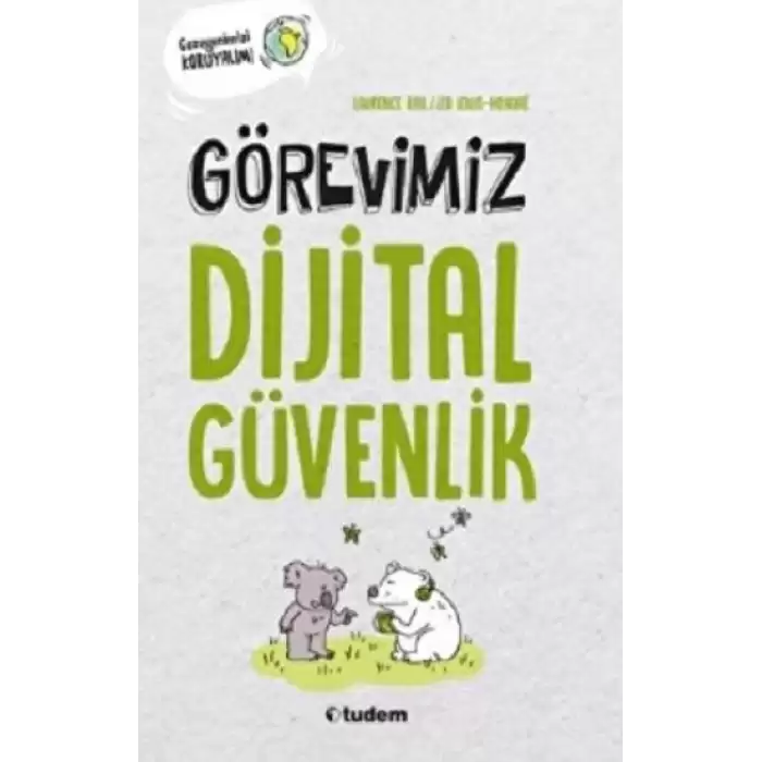 Görevimiz Dijital Güvenlik