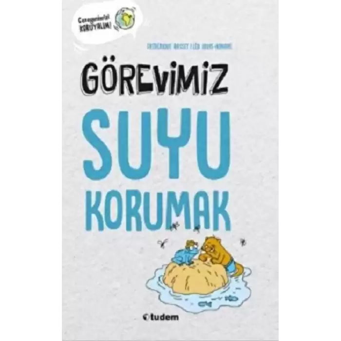 Görevimiz Suyu Korumak