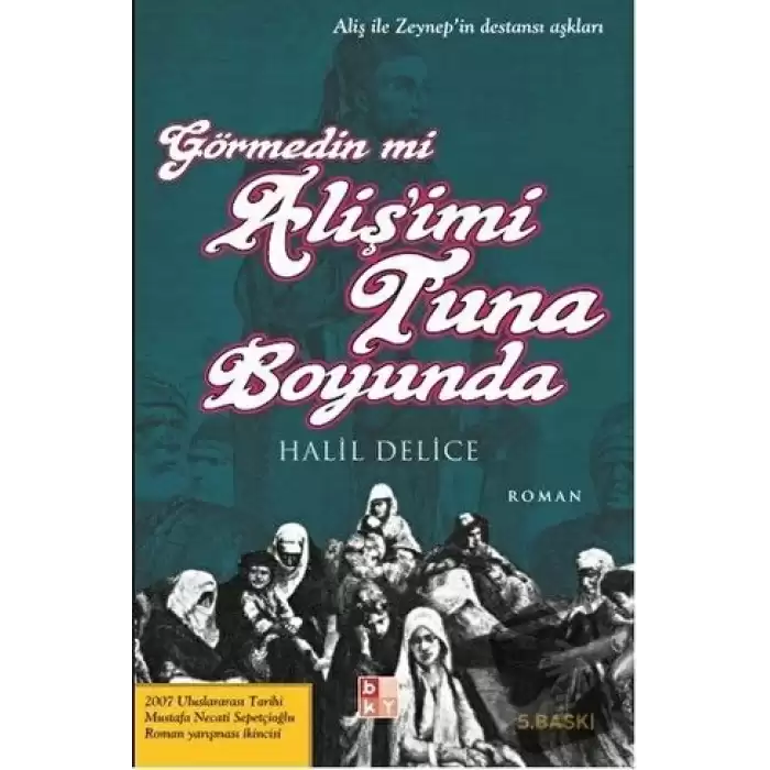 Görmedin mi Aliş’imi Tuna Boyunda