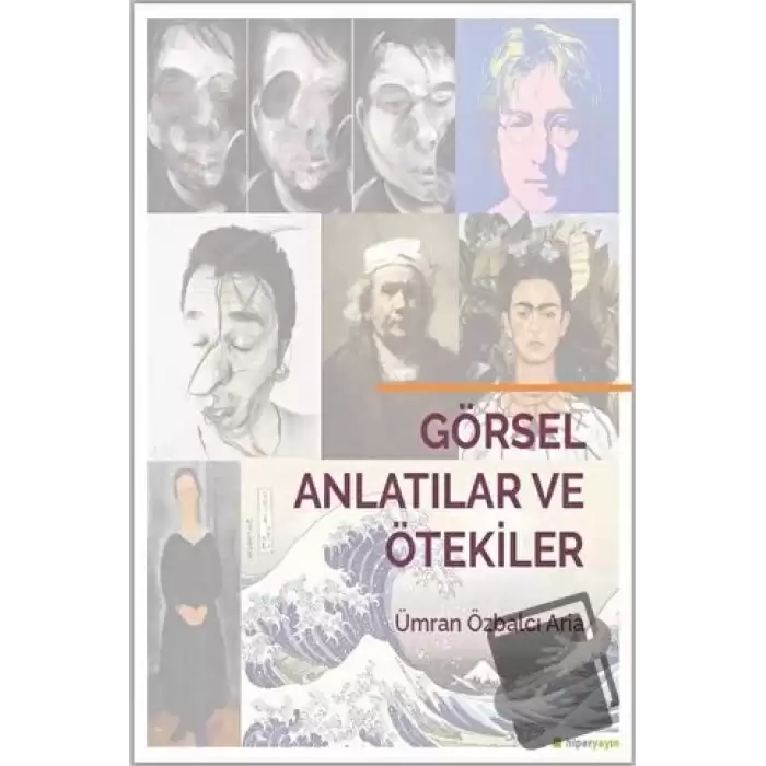 Görsel Anlatılar ve Ötekiler