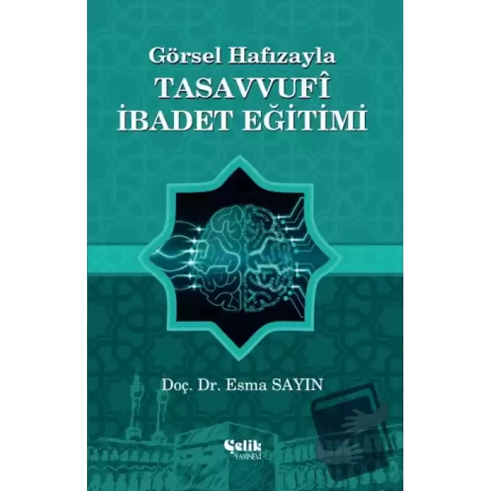 Görsel Hafızayla Tasavvufi İbadet Eğitimi