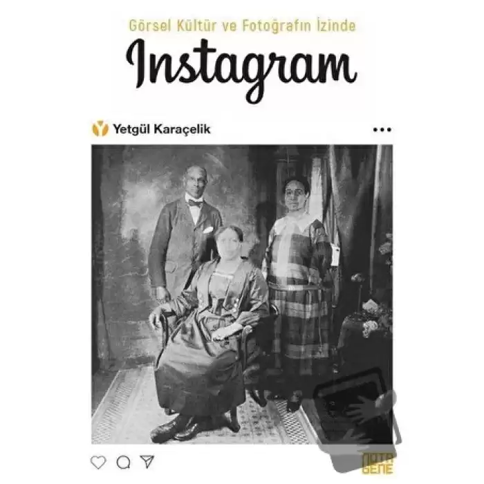 Görsel Kültür ve Fotoğrafın İzinde İnstagram