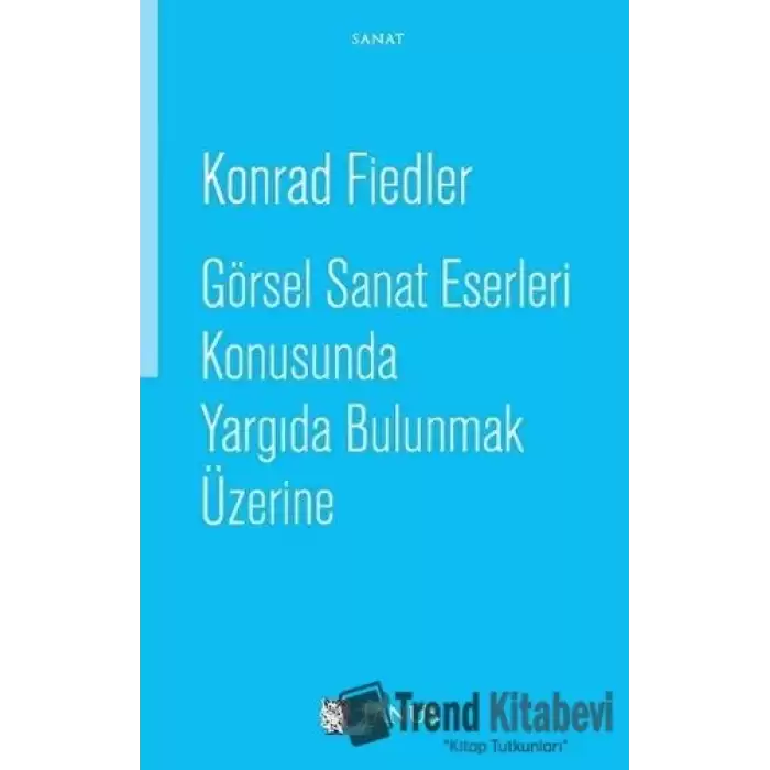 Görsel Sanat Eserleri Konusunda Yargıda Bulunmak Üzerine