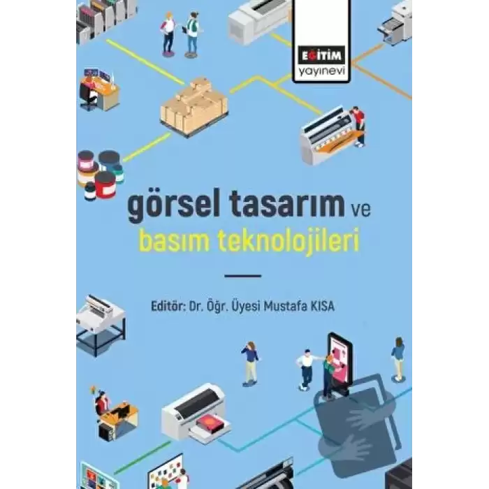 Görsel Tasarım ve Basım Teknolojileri