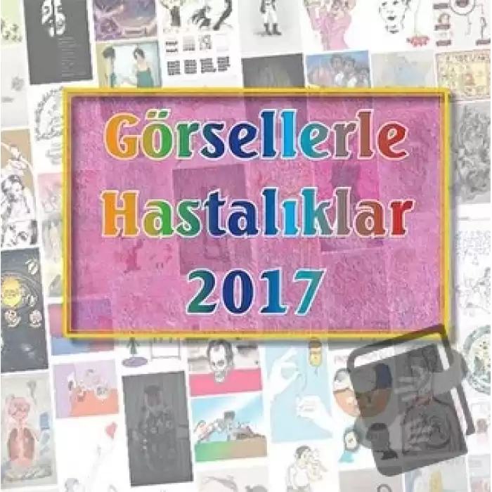 Görsellerle Hastalıklar 2017