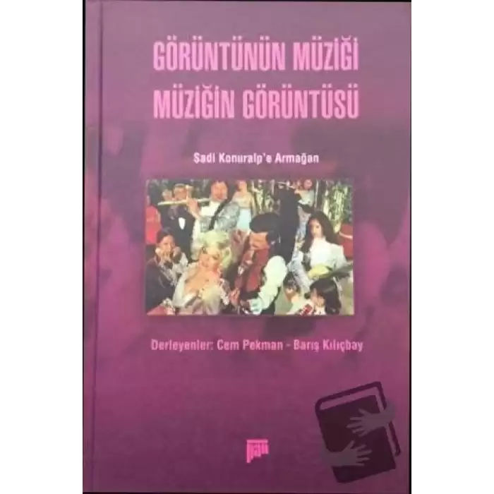 Görüntünün Müziği Müziğin Görüntüsü (Ciltli)