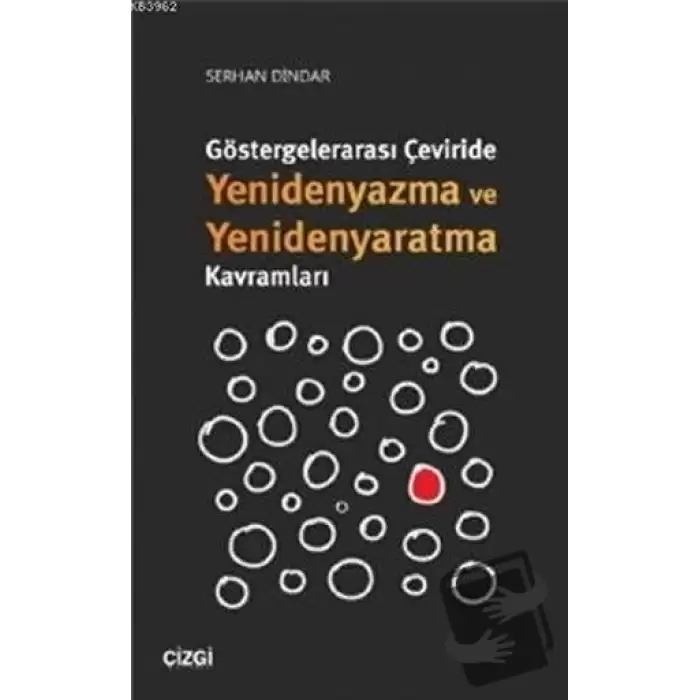 Göstergelerarası Çeviride Yenidenyazma ve Yenidenyaratma Kavramları