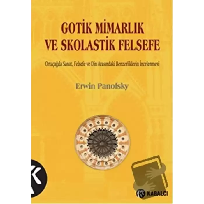 Gotik Mimarlık ve Skolastik Felsefe