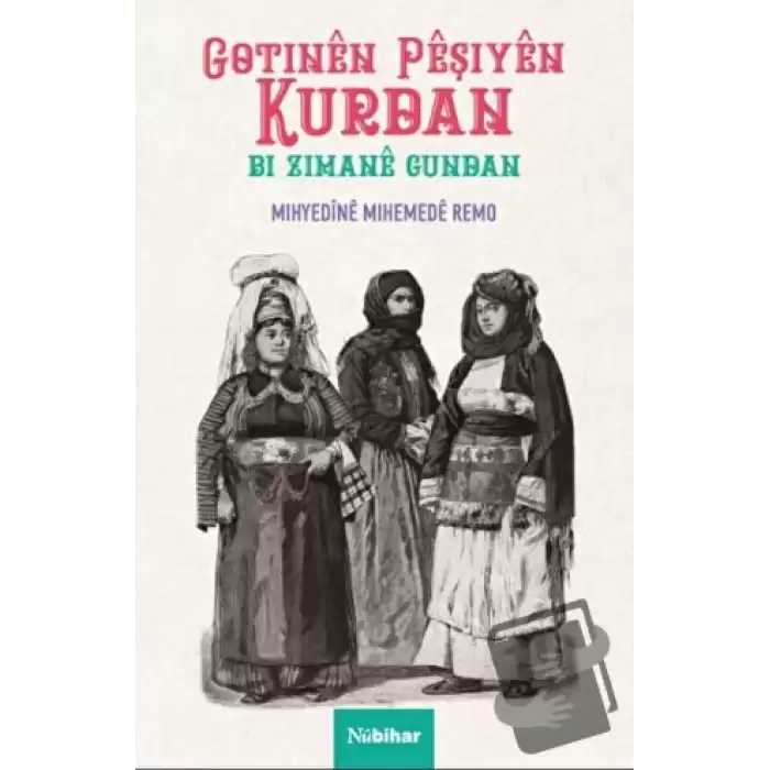 Gotinen Peşiyen Kurdan Bi Zimane Gundan