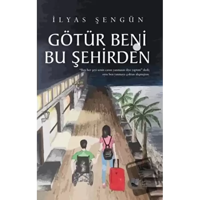 Götür Beni Bu Şehirden