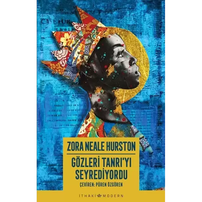 Gözleri Tanrı’yı Seyrediyordu