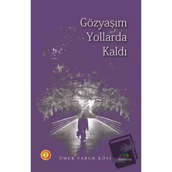 Gözyaşım Yollarda Kaldı