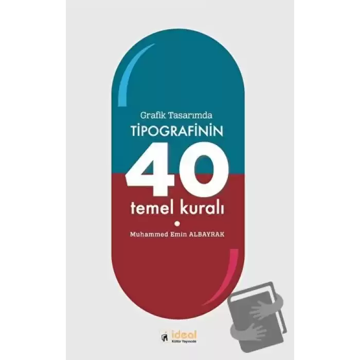 Grafik Tasarımda Tipografinin 40 Temel Kuralı