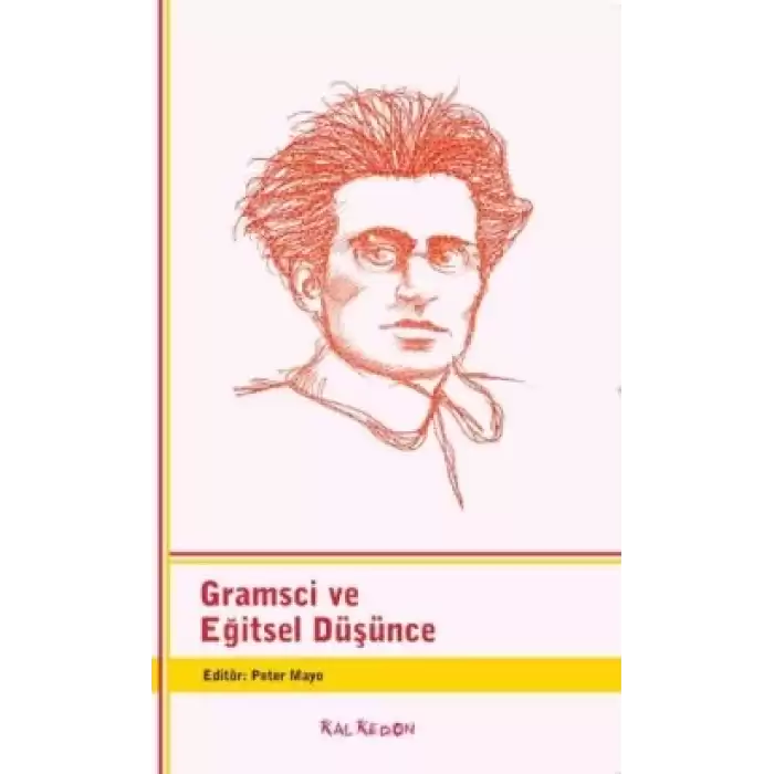 Gramsci ve Eğitsel Düşünce