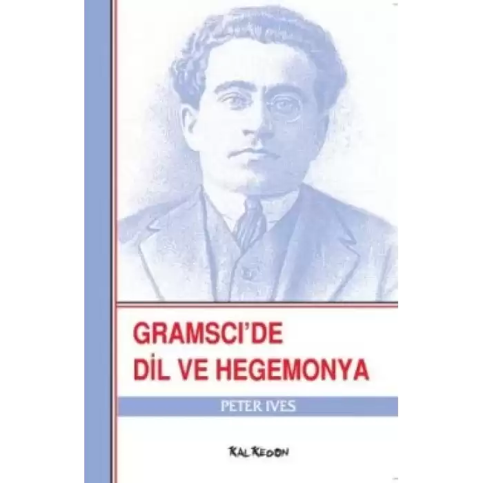 Gramsci’de Dil ve Hegemonya