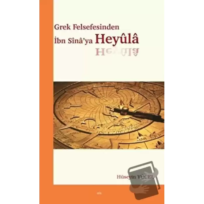 Grek Felsefesinden İbn Sina’ya Heyüla