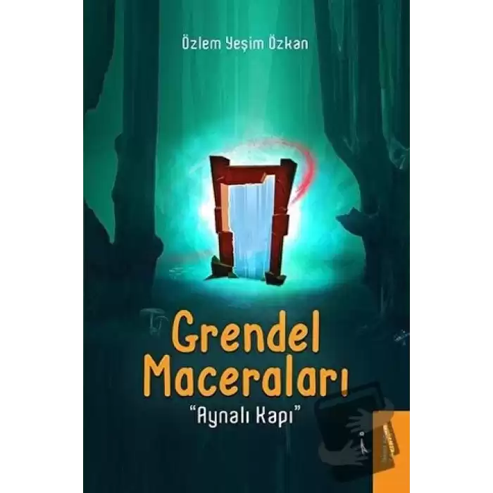 Grendel Maceraları - Aynalı Kapı