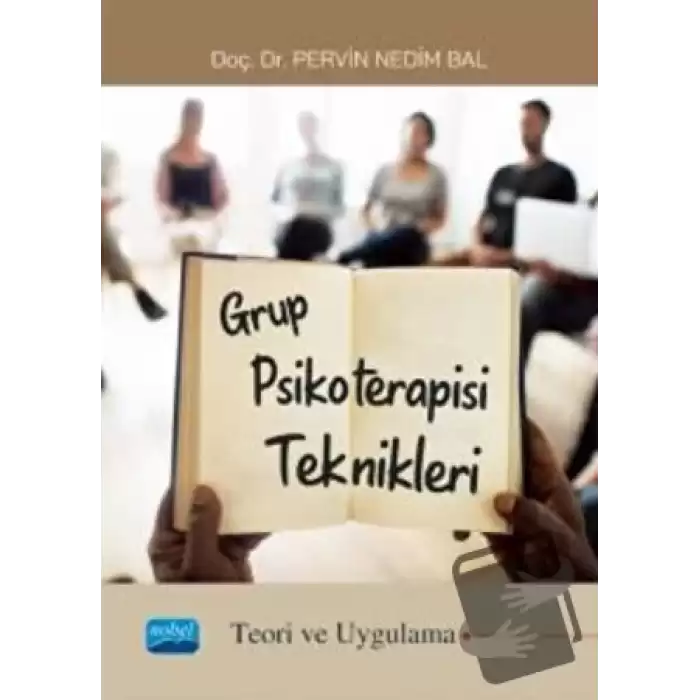 Grup Psikoterapisi Teknikleri Teori Ve Uygulama)