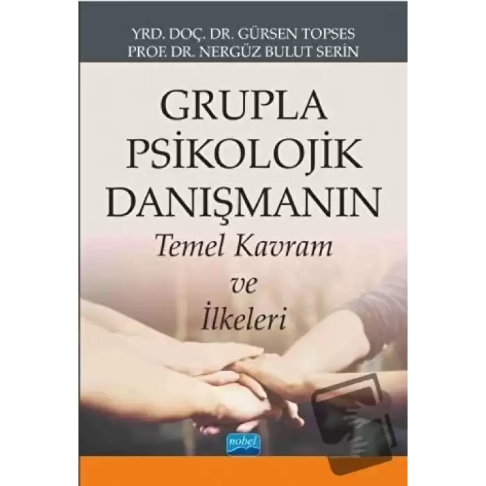 Grupla Psikolojik Danışmanın Temel Kavram ve İlkeleri